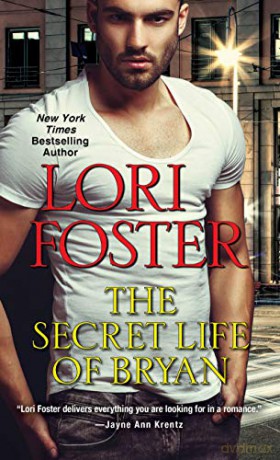 Secret Life Of Bryan - Lori Foster [KSIĄŻKA]