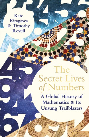 Secret Lives Of Numbers - Tomoko L. Kitagawa [KSIĄŻKA]