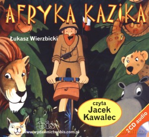 Afryka Kazika - Łukasz Wierzbicki [AUDIOBOOK]