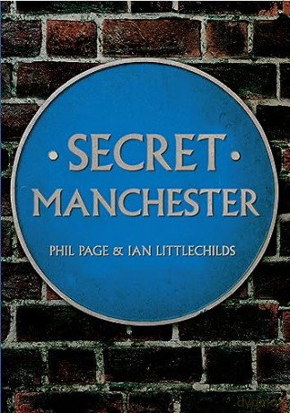 Secret Manchester - Ian Littlechilds [KSIĄŻKA]