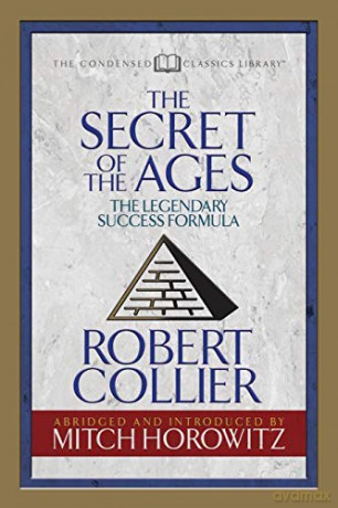 Secret Of The Ages Condensed Clas - Collier Robert [KSIĄŻKA]
