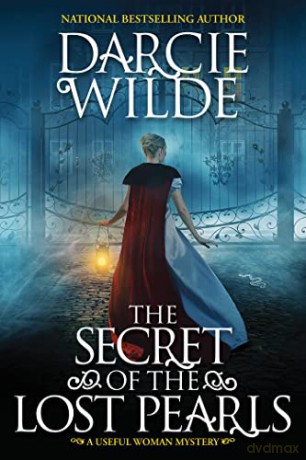 Secret Of The Lost Pearls - Darcie Wilde [KSIĄŻKA]