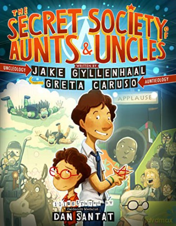 Secret Society Of Aunts Uncles - Jake Gyllenhaal [KSIĄŻKA]