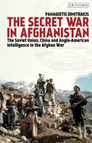Secret War In Afghanistan The - Dimitrakis Panagioti [KSIĄŻKA]