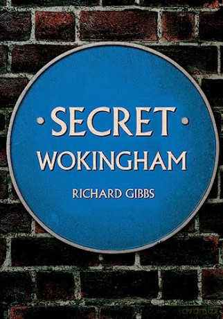 Secret Wokingham - Richard Gibbs [KSIĄŻKA]