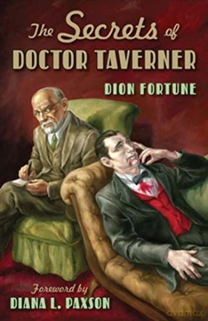 Secrets Of Doctor Taverner - Dion Fortune [KSIĄŻKA]