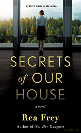 Secrets Of Our House - Rea Frey [KSIĄŻKA]