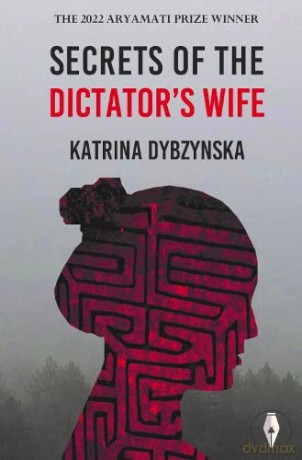 Secrets Of The Dictators Wife - Katrina Dybzynska [KSIĄŻKA]