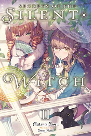 Secrets Of The Silent Witch Vol 2 - Matsuri Isora [KSIĄŻKA]