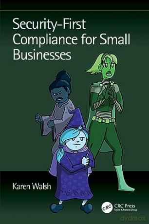 Securityfirst Compliance For Small Busin - Karen Walsh [KSIĄŻKA]