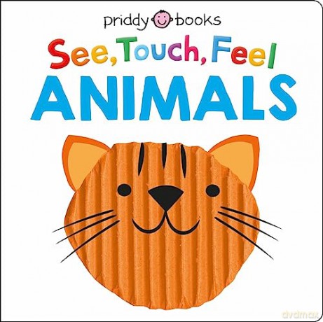 See Touch Feel Animals [KSIĄŻKA]