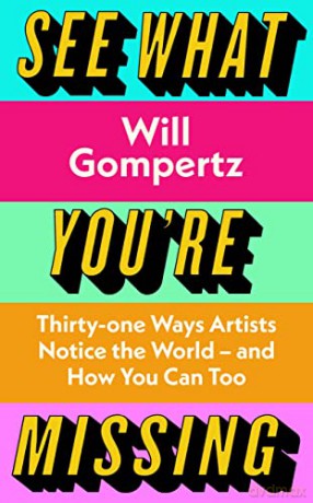See What Youre Missing - Will Gompertz [KSIĄŻKA]
