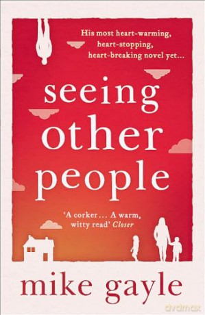 Seeing Other People - Mike Gayle [KSIĄŻKA]