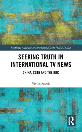 Seeking Truth In International Tv News - Vivien Marsh [KSIĄŻKA]