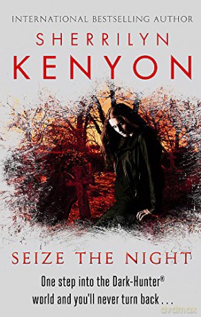 Seize The Night - Sherrilyn Kenyon [KSIĄŻKA]