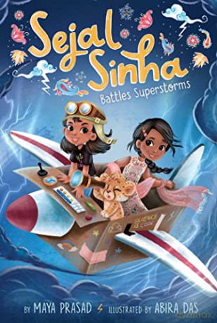 Sejal Sinha Battles Superstorms - Maya Prasad [KSIĄŻKA]