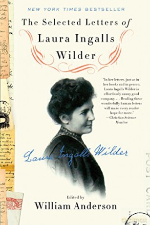 Selected Letters Of Laura Ingalls Wilder - William Anderson [KSIĄŻKA]