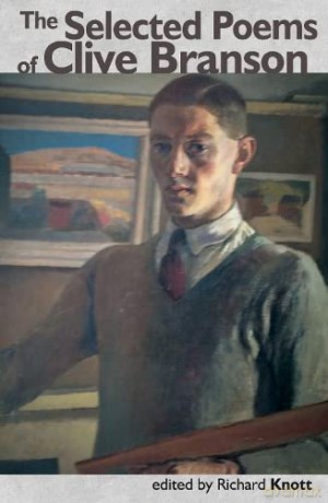 Selected Poems Of Clive Branson - Richard Knott [KSIĄŻKA]