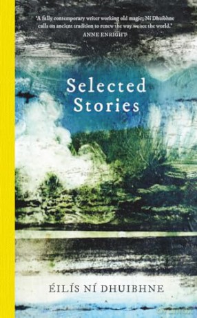 Selected Stories - Eilis Ni Dhuibhne [KSIĄŻKA]