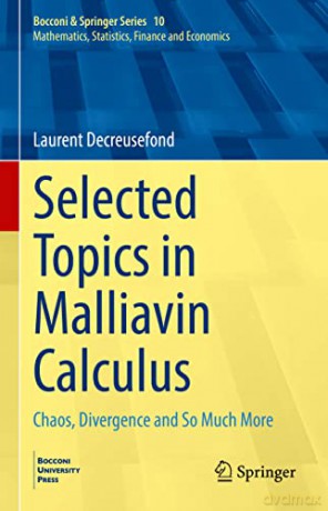 Selected Topics In Malliavin Calculus - Lauren Decreusefond [KSIĄŻKA]