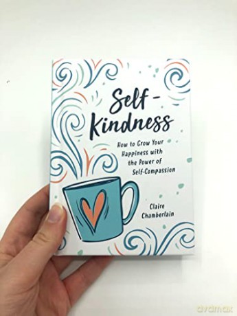 Self Kindness - Claire Chamberlain [KSIĄŻKA]