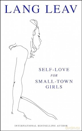 Self Love For Small Town Girls - Lang Leav [KSIĄŻKA]