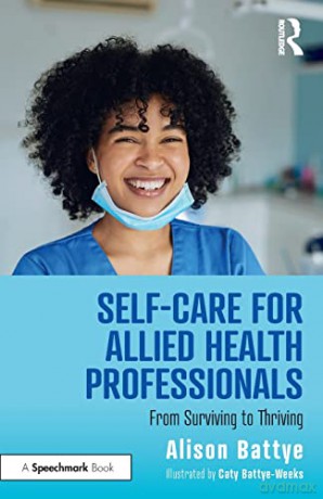 Selfcare For Allied Health Professionals - Alison Battye [KSIĄŻKA]