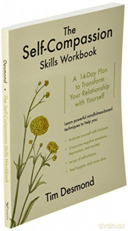 Selfcompassion Skills Workbook - Tim Desmond [KSIĄŻKA]