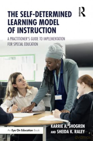 Selfdetermined Learning Model Of Instruc - Karrie A. Shogren [KSIĄŻKA]