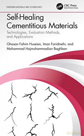 Self-Healing Cementitious Materials - Huseien [KSIĄŻKA]