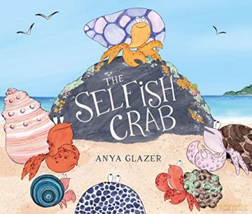 Selfish Crab - Anya Glazer [KSIĄŻKA]