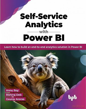 Selfservice Analytics With Power Bi - Annu Roy [KSIĄŻKA]