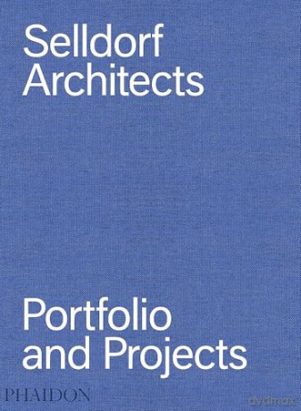 Selldorf Architects - Annabelle Selldorf [KSIĄŻKA]