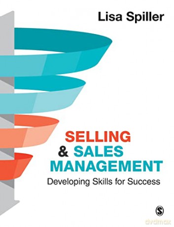 Selling Sales Management - Lisa Spiller [KSIĄŻKA]