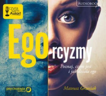 Mp3. Ego-Rcyzmy Czyta:Mateusz Grzesiak - Grzesiek M. [KSIĄŻKA]