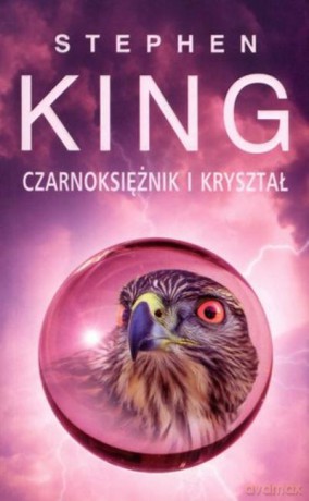 Mroczna Wieża 4: Czarnoksiężnik I Kryształ - King Stephen [KSIĄŻKA]