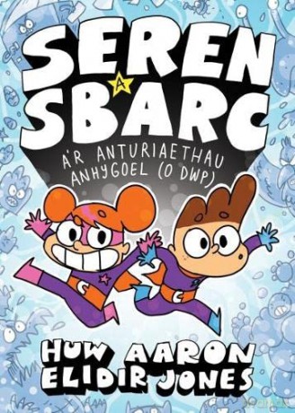 Seren A Sbarc Ar Anturiaethau Anhygoel O - Huw Aa Elidir Jones [KSIĄŻKA]