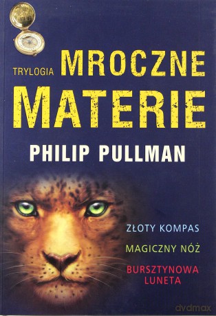 Mroczne Materie Trylogia - Pullman Philip [KSIĄŻKA]