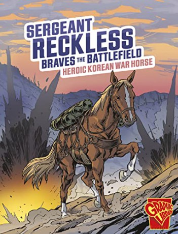 Sergeant Reckless Braves The Battlefield - Bruce Berglund [KSIĄŻKA]
