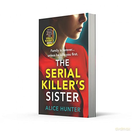 Serial Killers Sister - Alice Hunter [KSIĄŻKA]