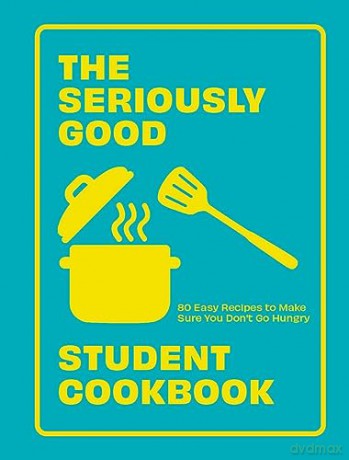Seriously Good Student Cookbook - Quadrille [KSIĄŻKA]