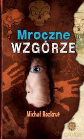 Mroczne Wzgórze - Rozkrut M. [KSIĄŻKA]