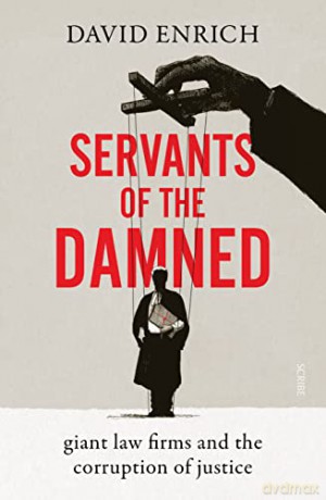 Servants Of The Damned - David Enrich [KSIĄŻKA]