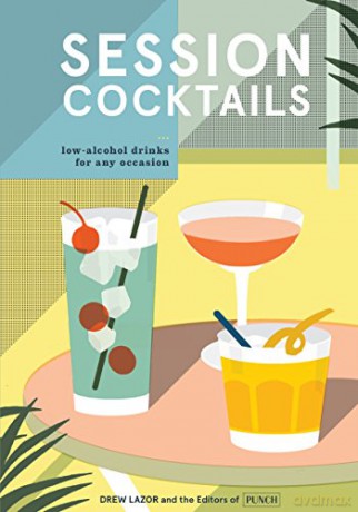 Session Cocktails - Drew Lazor [KSIĄŻKA]