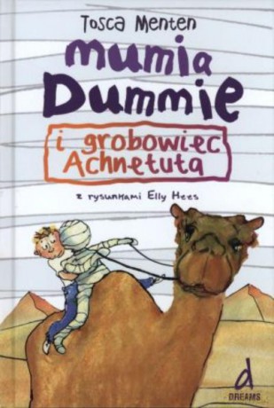 Mumia Dumnie I Grobowiec Achnetuta - Menten Tosca [KSIĄŻKA]