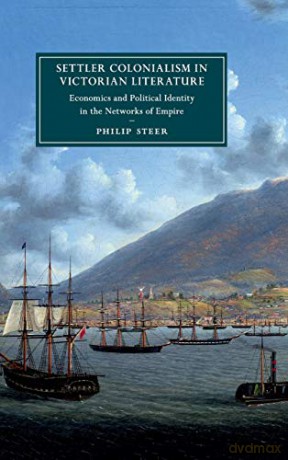 Settler Colonialism In Victorian Literat - Philip Steer [KSIĄŻKA]