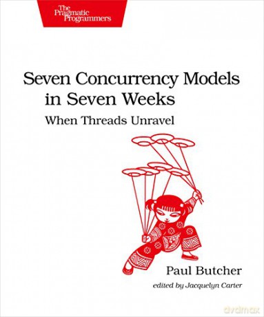 Seven Concurrency Models In Seven Weeks [KSIĄŻKA]
