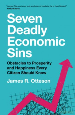 Seven Deadly Economic Sins - Otteson James R. [KSIĄŻKA]
