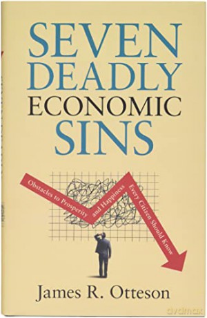 Seven Deadly Economic Sins - James R Otteson [KSIĄŻKA]