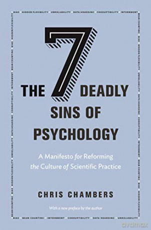Seven Deadly Sins Of Psychology The - Chris Chambers [KSIĄŻKA]